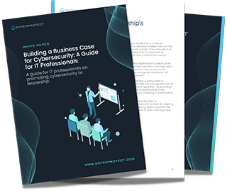 Cover of Building a Business Case for Cybersecurity: A Guide for IT Professionals